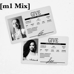 Genia - Give [m1 Mix] ft. Monaleo