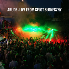 Arude - LIVE from Splot Słoneczny | WARSZAWA
