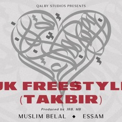 TAKBIR UK Freestyle (Official Audio)