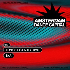 SKA -  Tonight Is Party Time [ADC028]