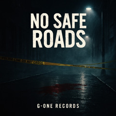 No Safe Roads