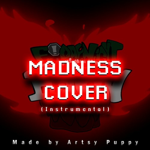 Madness Cover (Instrumental Ver.) - Friday Night Funkin' (Tricky Mod)