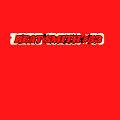 BEAT SMITH #53 4X4X4X4