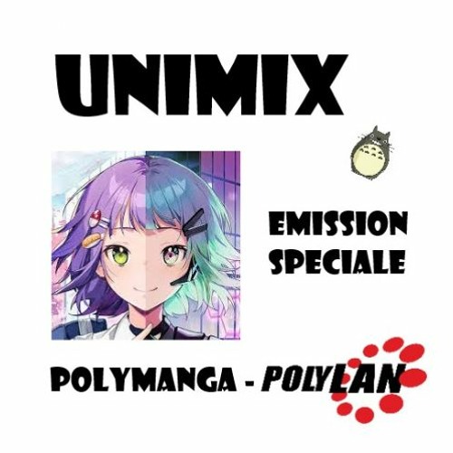 Unimix - Polymanga - Microtrottoir version courte - Amélie (24.04.22)