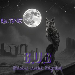 B.U.B (Breaks Under Baghdad)