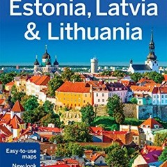 Read online Lonely Planet Estonia, Latvia & Lithuania (Travel Guide) by  Lonely Planet,Peter Dra