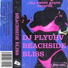BEACHSIDE BLISS (FULL TAPE)