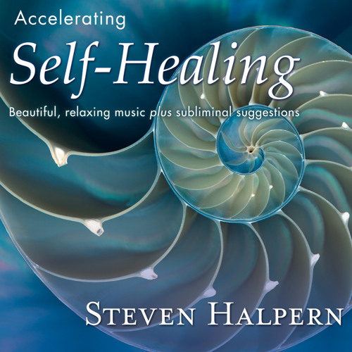 Accelerating Self-Healing, Pt. 1 (With Subliminal Affirmations)