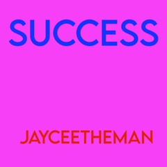 SUCCESS (Prod. JayCeeTheMan)