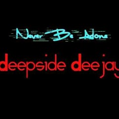 deepside deejays never be alone (Xyafter Remix)
