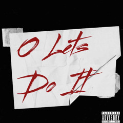 O Let’s do it (ft. YxngZay)