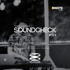 Soundcheck #159 @ NOTE.radio London 12102024