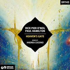 Rick Pier O'Neil y Paul Hamilton - Heaven's Gate (Andrea Cassino Remix) [Univack]