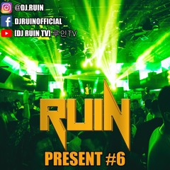 RUIN Present #6 @Good Night : 1Hour Mixset