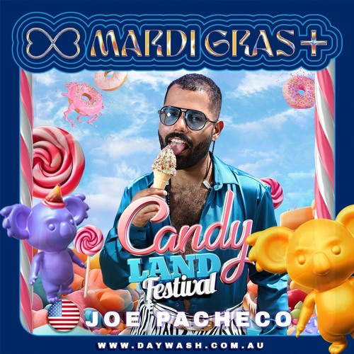 Stream Sydney Mardi Gras Joe Pacheco Candyland XXL 2024 Promo Set