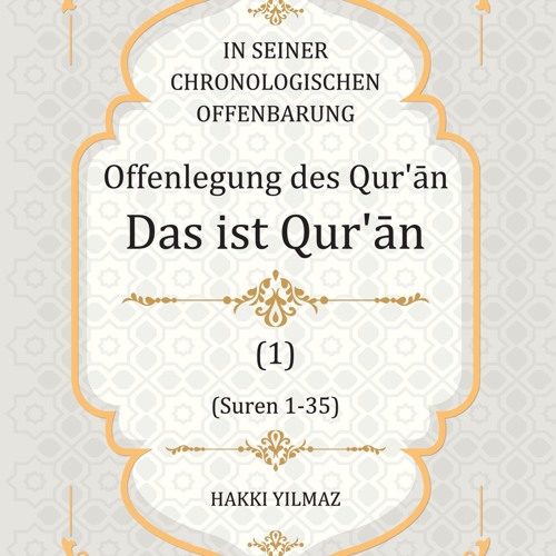 [Read] Online Offenlegung des Qur’ān BY : Hakki Yilmaz