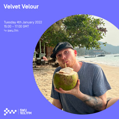 Velvet Velour 15TH JAN 2022