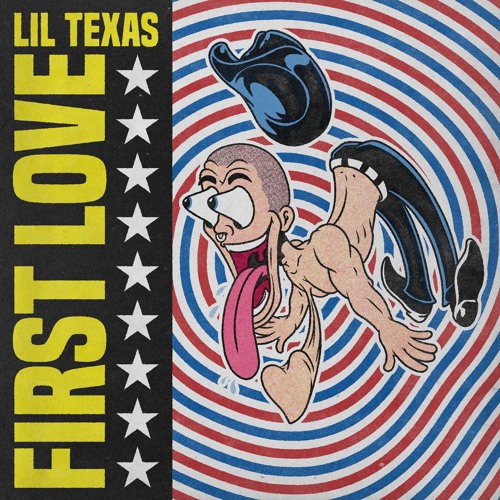 LIL TEXAS - FIRST LOVE