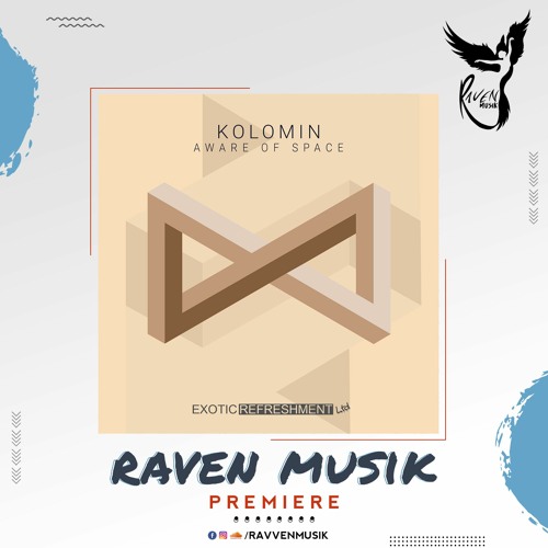 PREMIERE: Kolomin - Forever Enough (Ruveni Remix) [Exotic Refreshment LTD]