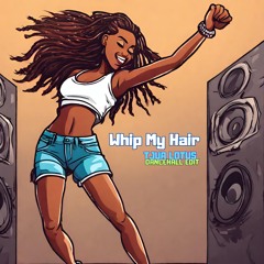 Whip My Hair - Willow (TJUA LOTUS DanceHall Edit) TikTok Remix FREE DL