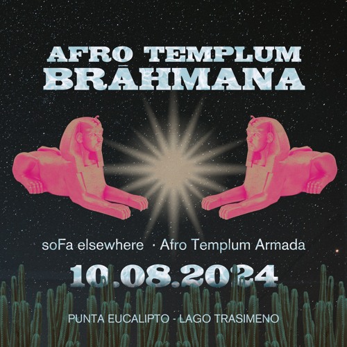 AFROTEMPLUM BRĀHMANA -2024- • SOFA ELSEWHERE / AFRO TEMPLUM ARMADA (CAVE/ FEEL FLY/ LORENZO VALERI)