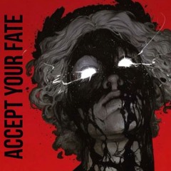 INTREPID - ACCEPT YOUR FATE