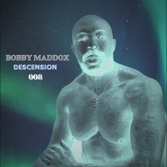 BOBBY MADDOX DESCENSION 008