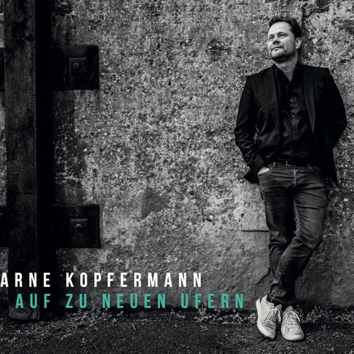 Montage für Veranstalter -  Arne Kopfermann - "Auf Zu Neuen Ufern"-Tour