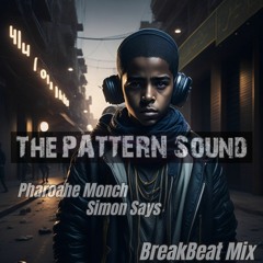 ThePatternSound - Simon Says (BreakRemix)
