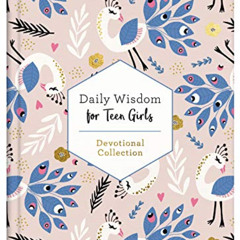 [Access] PDF 📩 Daily Wisdom for Teen Girls by  Compiled by Barbour Staff KINDLE PDF