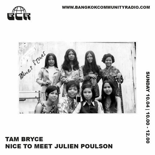 Tam Bryce. Nice to meet... Julien Poulson 10th April 2022
