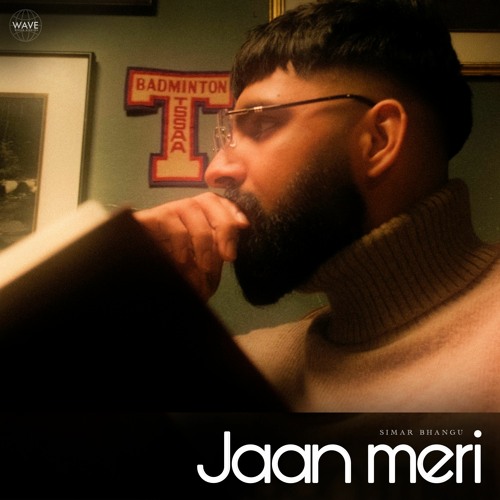 Jaan Meri - Simar Bhangu