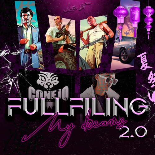 FULLFILING MI DREAMS 2.0 (CONEJO_DJ)