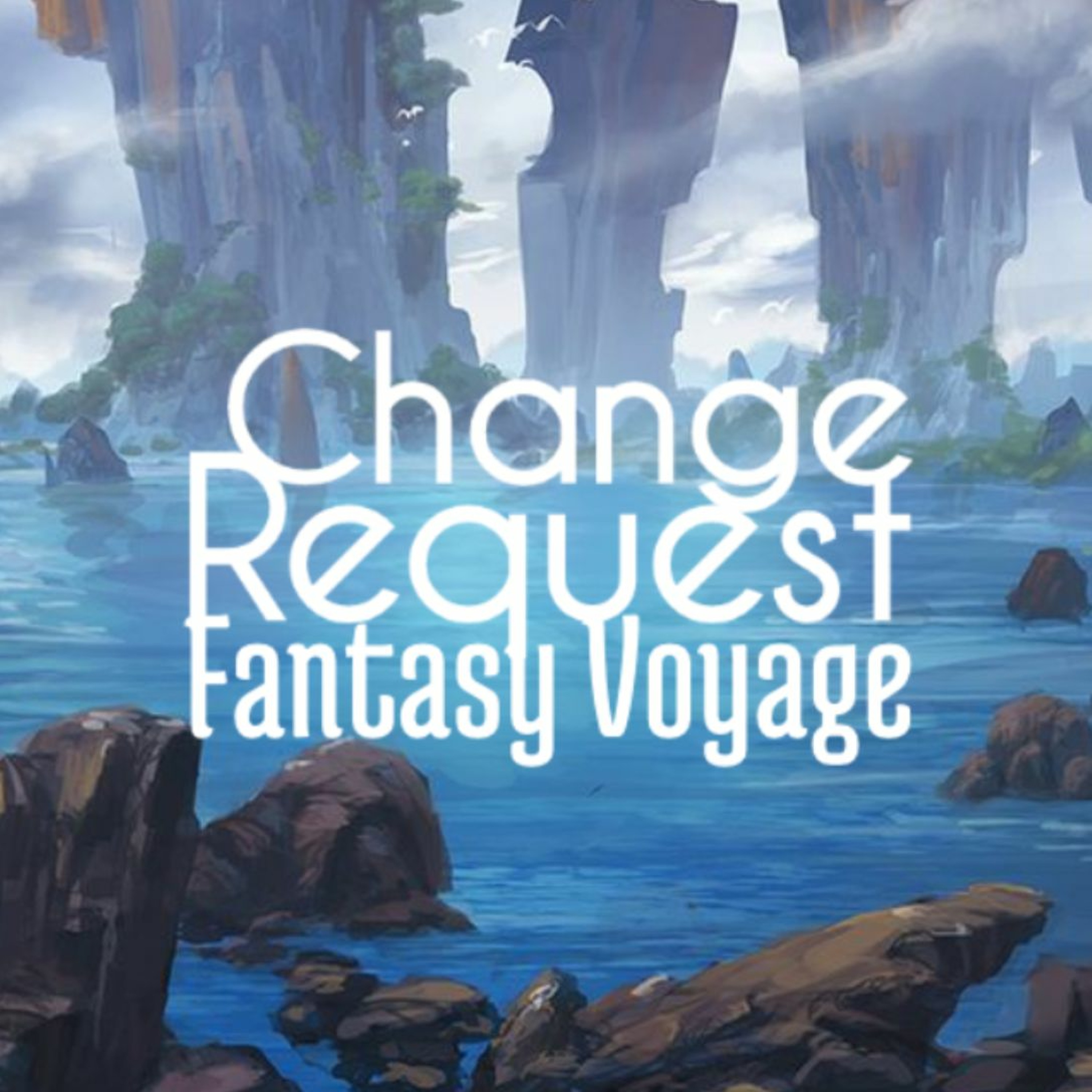Change Request | Fantasy Voyage episode artwork