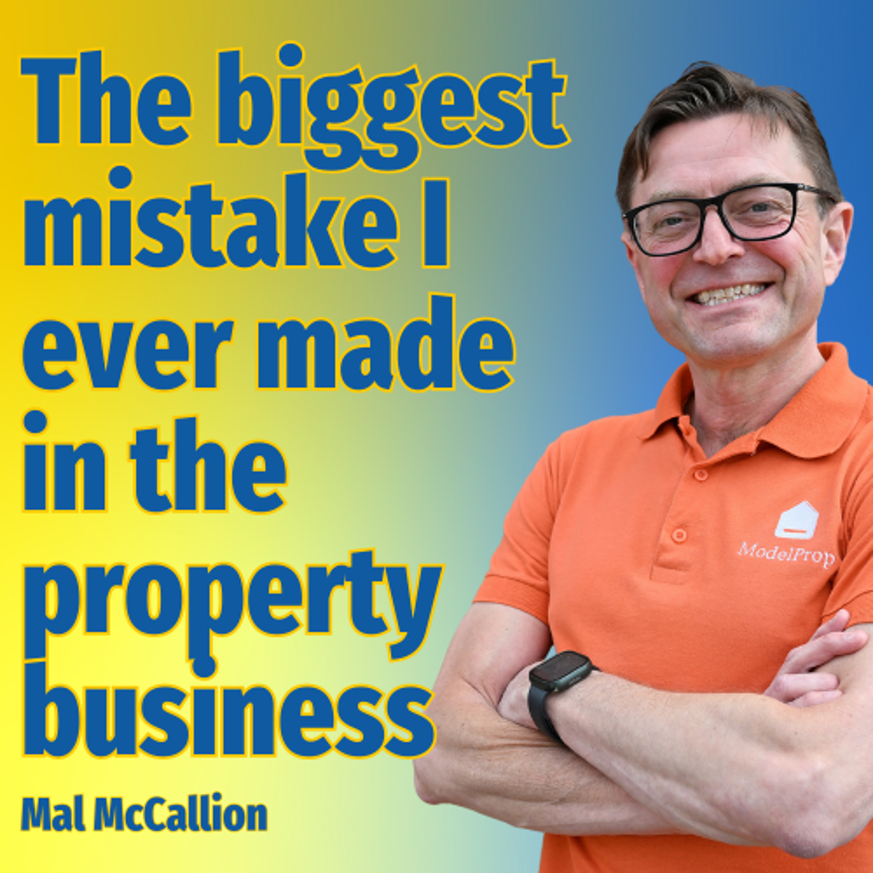 The biggest mistake I ever made in the property business - Ep. 2272 episode artwork
