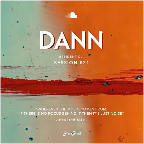 DANN - Leise Sound Sessions #021 [Sept 5th, 2020] // Free Download