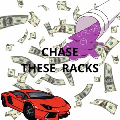 CHASE THESE RACKS
