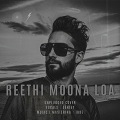 Sentey - Reethi Moona Loa ( Unplugged )