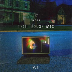 VF #004 | TECH HOUSE MIX 2023