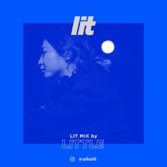 lit Mix Vol.31 by LITTLE