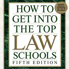 [VIEW] PDF 📚 How to Get Into the Top Law Schools: Fifth Edition by  Richard Montauk