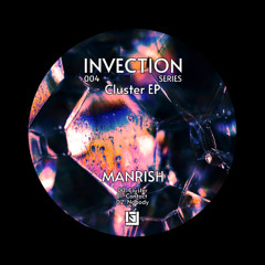 Manrish - Cluster [Premiere I INVCTNS004]