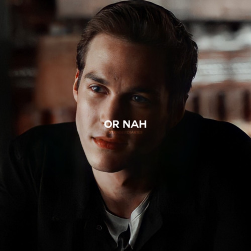 or nah