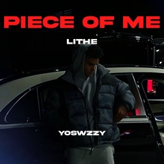 Lithe - Piece Of Me (Prod. YoSwzzy)