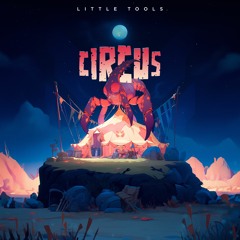 Little Tools - Circus