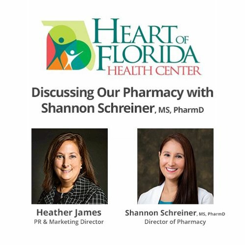 Healthcare from the Heart #38: Discussing Our Pharmacy with Shannon Schreiner, MS, PharmD