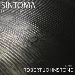 Sintoma-Eolicajor (Robert Johnstone Remix) [Amazone Records]
