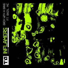 Inflamers & Bazil MC - Back With A Bang [Premiere]