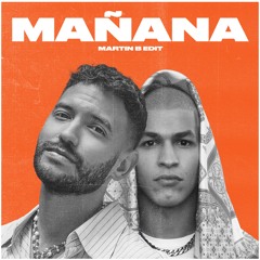 Rolf Sanchez & Bilal Wahib - Mañana (Martin B Edit)