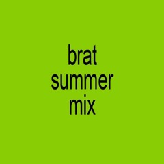 brat summer mix 🍏